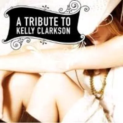 Produktbild von Tribute To Kelly Clarkson