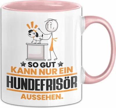 Produktbild von Hundefrisör Geschenk Tasse So Gut Kann Nur Ein Hundefrisör Aussehen Geschenkidee Kaffee-Becher (Rosa)