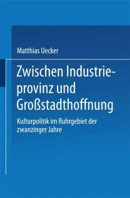 Immagine prodotto di Zwischen Industrieprovinz und Großstadthoffnung
