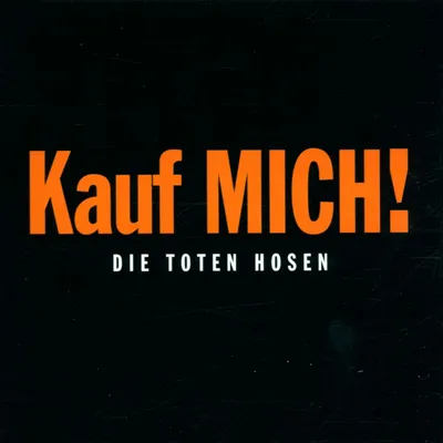 Obrázok produktu pre Die Toten Hosen: Die Toten Hosen: Kauf mich! - - (CD / K)