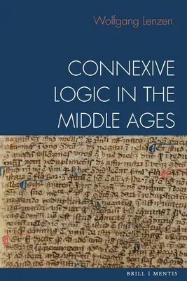 Produktbild von Connexive Logic in the Middle Ages