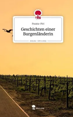Produktbild von Geschichten einer Burgenländerin. Life is a Story - story.one