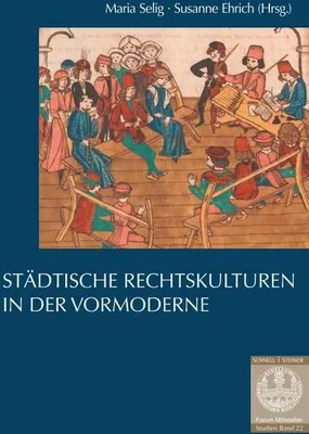 Obrázok produktu pre Städtische Rechtskulturen in der Vormoderne