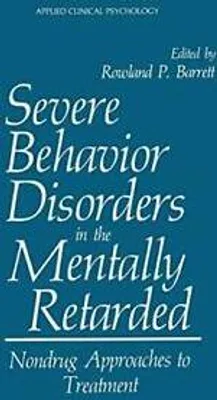 Image de Severe Behavior Disorders in the Mentally Retarded