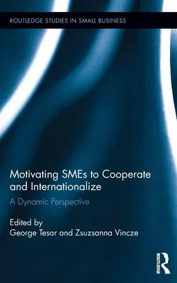 Produktbild von Motivating SMEs to Cooperate and Internationalize