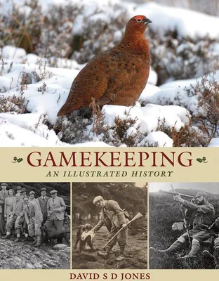 Produktbild von Gamekeeping: An Illustrated History