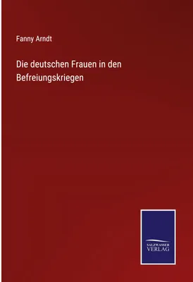 Produktbild von Die deutschen Frauen in den Befreiungskriegen