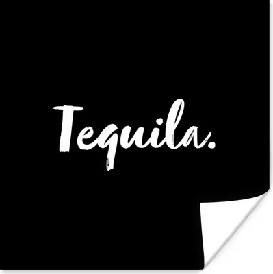 Produktbild von MuchoWow® Poster Tequila - Zitate - Getränk - Alkohol - Text 75x75 cm - Wand Dekoration