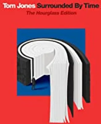 Image de Tom Jones : Surrounded By Time : The Hourglass Edition