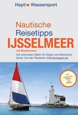 Obrázok produktu pre Nautische Reisetipps Ijsselmeer mit Markermeer