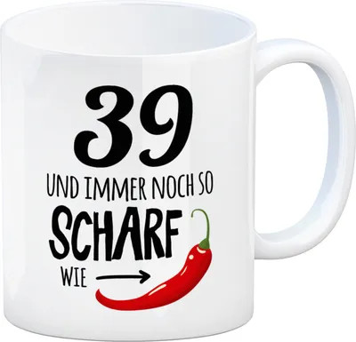 Produktbild von 39 und immer noch so scharf wie Chili Tasse Kaffeetasse