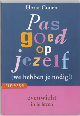 Image de Pas goed op jezelf (we hebben je nodig!) / druk 1