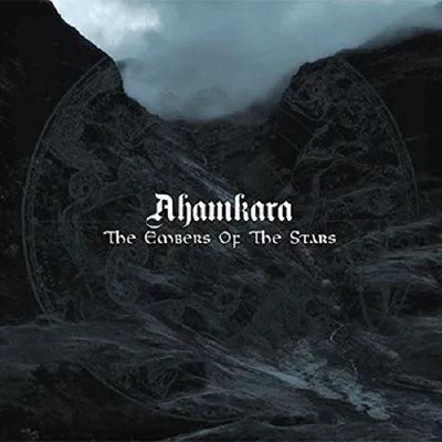 Produktbild von Ahamkara-The Embers Of The Stars (Digipak)
