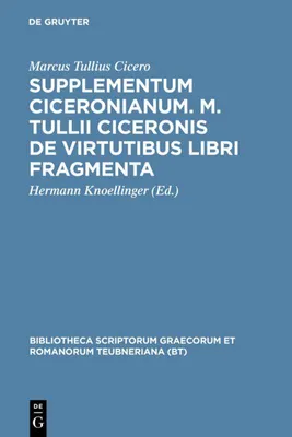 Produktbild von Supplementum Ciceronianum. M. Tulli Ciceronis de virtutibus libri fragmenta