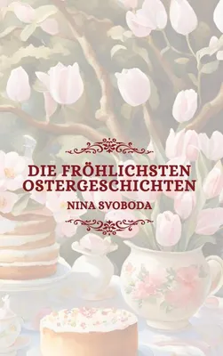 Produktbild von Die fröhlichsten Ostergeschichten