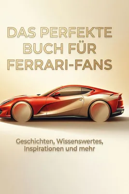 Produktbild von Das perfekte Buch für Ferrari-Fans