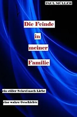 Produktbild von Die Feinde in meiner Familie