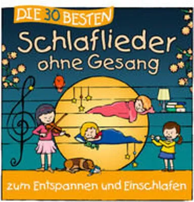 Produktbild von Die 30 besten Schlaflieder ohne Gesang