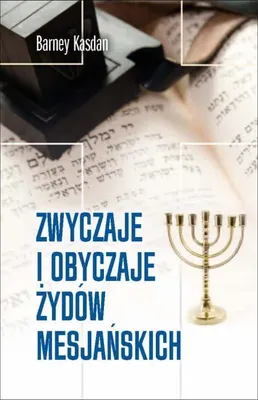 Zdjęcie produktu dla Kasdan, B: Zwyczaje i obyczaje Zydow Mesjanskich