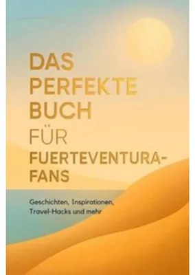 Produktbild von Das perfekte Buch für Fuerteventura-Fans