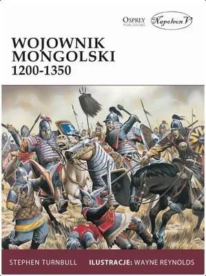 Produktbild von Napoleon V: Wojownik Mongolski 1200-1350 - Broń, Taktyka I Wierzenia