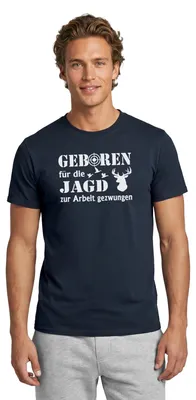 Produktbild von Spreadshirt Geboren Für Die Jagd, Zur Arbeit Gezwungen Männer T-Shirt, L, Navy