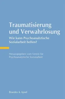 Produktbild von Traumatisierung und Verwahrlosung