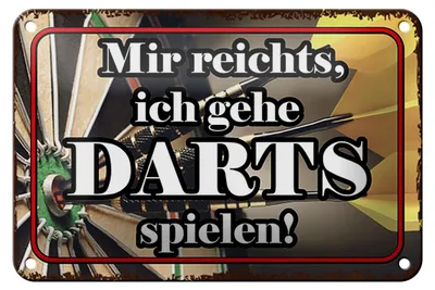 Produktbild von Blechschild Spruch 18x12cm mir reichts ich gehe Darts spielen