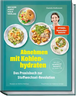 Produktbild von Abnehmen mit Kohlenhydraten - Das Praxisbuch zur Stoffwechsel-Revolution