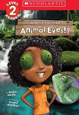 Produktbild von What If You Had Animal Eyes!? (Scholastic Reader, Level 2)