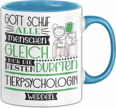 Produktbild von Tierpsychologin Geschenk Becher Tasse Gott Schuf Alle Menschen Gleich Nur Die Besten Durfeten Tierpsychologin Werden Geschenkidee Lustig (Blau)