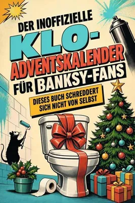 Produktbild von Der inoffizielle Klo-Adventskalender für Banksy-Fans