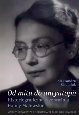 Obrázok produktu pre Od mitu do antyutopii - Aleksandra Chomiuk (Buch auf Polnisch)