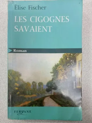 Image de Les cigognes savaient