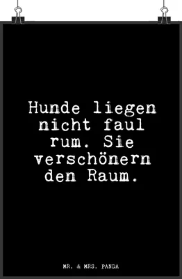 Produktbild von Mr. & Mrs. Panda Bild Hunde liegen nicht faul... DIN A4 - Schwarz - Geschenk, Wohnung, Zitat, kunstdruck poster, Deko, Wandbild, Spruch, Sprüche, wanddeko