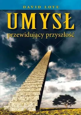 Produktbild von Umysł przewidujący przyszłość. O postrzeganiu zdarzeń i rewolucji w nauce