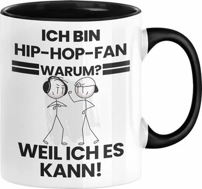 Produktbild von Hip-Hop-Fan Geschenk Tasse Lustiger Spruch Ich Bin Hip-Hop-Fan Warum Weil Ich Es Kann Geschenkidee Bester Hip-Hop-Fan Geburtstag Kaffee-Becher (Schwarz)