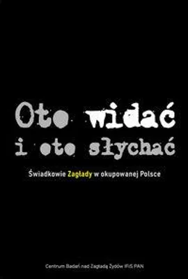 Zdjęcie produktu dla Oto widać i oto słychać (Buch auf Polnisch)