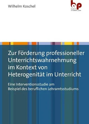 Produktbild von Zur Förderung professioneller Unterrichtswahrnehmung im Kontext von Heterogenität im Unterricht