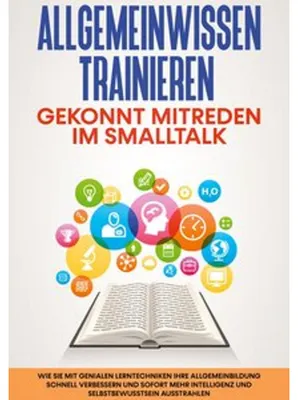 Produktbild von Allgemeinwissen trainieren: Gekonnt mitreden im Smalltalk