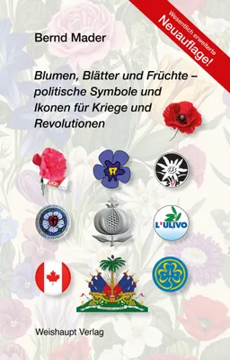 Produktbild von Blumen, Blätter und Früchte - politische Symbole und Ikonen für Kriege und Revolutionen