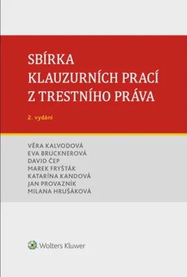 Image de Sbírka klauzurních prací z trestního práva | Jan Provazník