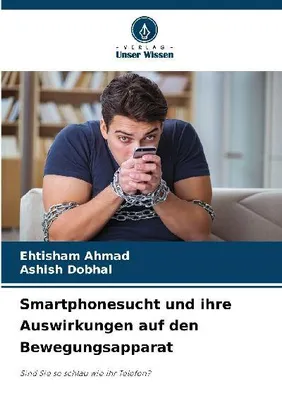 Produktbild von Smartphonesucht und ihre Auswirkungen auf den Bewegungsapparat
