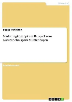 Image de Marketingkonzept am Beispiel vom Naturerlebnispark Mühlenhagen