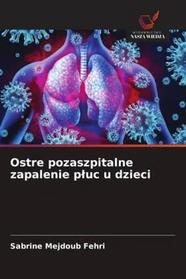 Produktbild von Ostre pozaszpitalne zapalenie p¿uc u dzieci