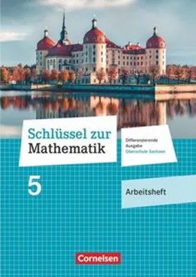 Immagine prodotto di Schlüssel zur Mathematik 5. Schuljahr - Differenzierende Ausgabe Mittelschule Sachsen - Arbeitsheft mit Lösungsbeileger