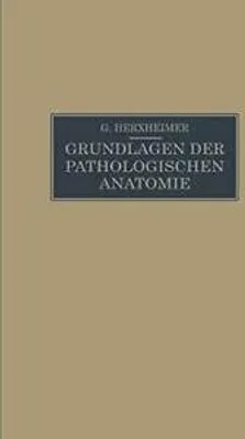 Obrázok produktu pre Grundlagen der Pathologischen Anatomie für Studierende und Ärzte