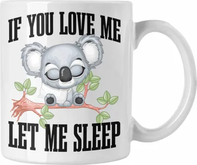Produktbild von Trendation - If You Love Me Let Me Sleep Tasse Geschenk Langschläfer (Weiß)