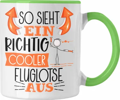 Produktbild von Trendation - Fluglotse Tasse Geschenk So Sieht Ein Richtig Cooler Fluglotse Aus Geschenkidee Spruch Lustig Becher (Grün)