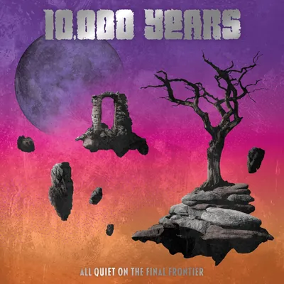 Obrázok produktu pre 10.000 Years: All Quiet On The Final Frontier